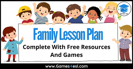 Family Lesson Plan For ESL Kids | Games4esl