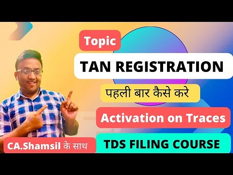 New TAN Registration Process, TDS Return | TDS Filing Course