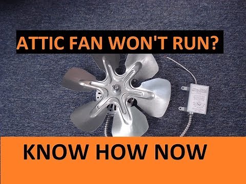 How to Troubleshoot an Attic Fan