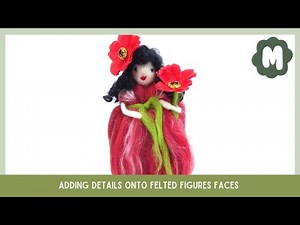 How to Add Details to Faces on Felted Figures