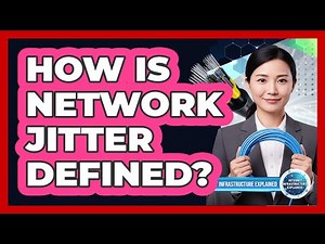 How Is Network Jitter Defined?