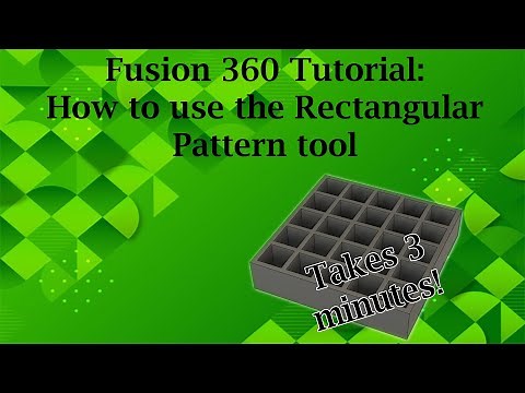 Fusion 360: How to use the Rectangular Pattern tool