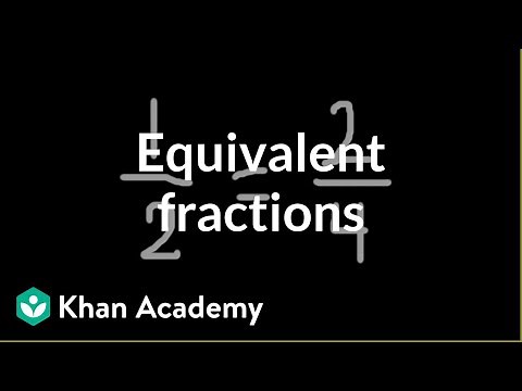Equivalent fractions | Fractions | Pre-Algebra | Khan Academy