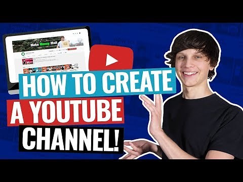 How To Create A YouTube Channel