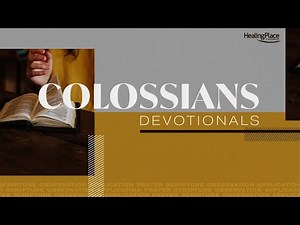 Colossians 2:6-7 | Daily Devotionals