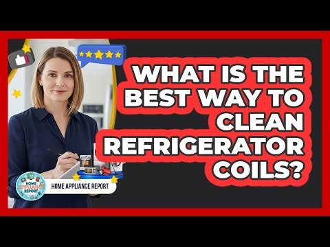 What Is The Best Way To Clean Refrigerator Coils?