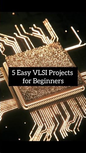 Top 5 Easy VLSI Projects for Beginners | 🔥 #makeinindia #vlsi