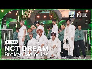 [K-Choreo 8K HDR] 엔시티 드림 'Broken Melodies' (NCT DREAM Choreography) @230623