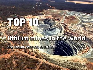 Top 10 lithium mines in the world and lithium reserves countries - TYCORUN ENERGY
