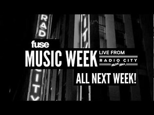 Fuse Music Week - All Next week!