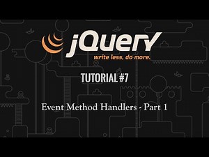 jQuery Tutorial 7: Event Handlers - Part 1