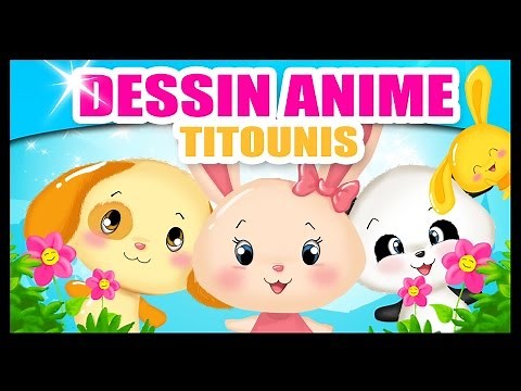 Titounis - 60 min de Dessins animés pour les bébés