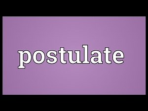 Postulate Meaning