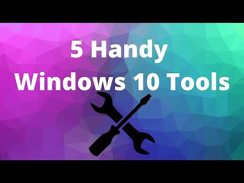 5 Handy Windows 10 Tools