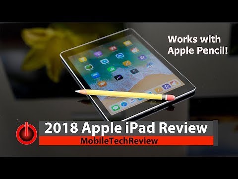 2018 Apple iPad (6th Gen) Review
