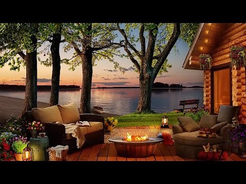 Cozy Cabin by the Lake 🌅 | Sunset Ambience, Crackling Fire & Peaceful Nature Sounds