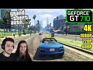 GT 710 | GTA 5 / V - 800x600, 720p, 1080p & 4K