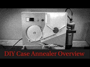 DIY Case Annealer Overview