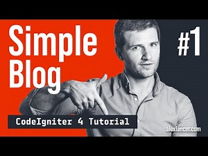CodeIgniter 4 Tutorial - Simple Blog Part 1