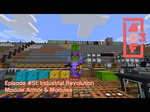 All of Fabric 3 #51 - Industrial Revolution: Module Armor & Modules