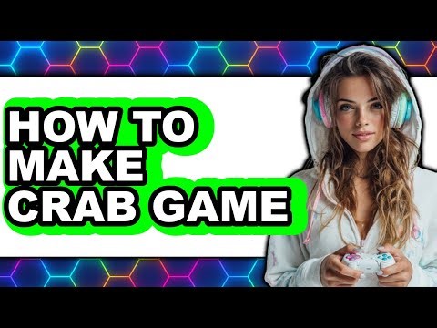 How To Make Crab Game (Full Guide)