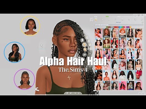 This Is Your Sign to Start Using Alpha Hairs | The Sims 4 CC Haul W/ Links