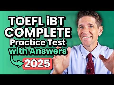 Complete TOEFL iBT Practice Test with Answers (2025)