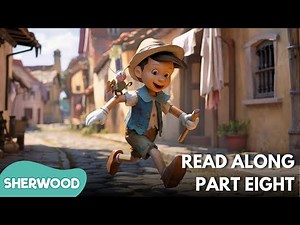 The Adventures of Pinocchio Pt. 8 | Animated Read-Along For Kids