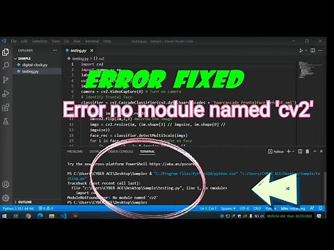 Error Fixed No module named 'cv2' in Machine Learning project
