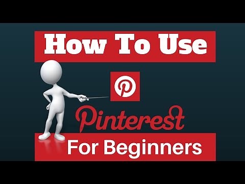 How To Use Pinterest For Beginners A 2017 Tutorial