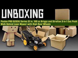Unboxing a Poulan Pro 625EXi Series 21 in. 150 cc Briggs and Stratton Gas-powered Push Lawn Mower