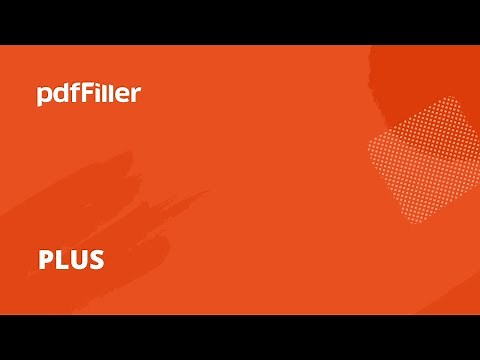 pdfFiller Plus Plan - PDF Editor for Teams of Up to 3 People