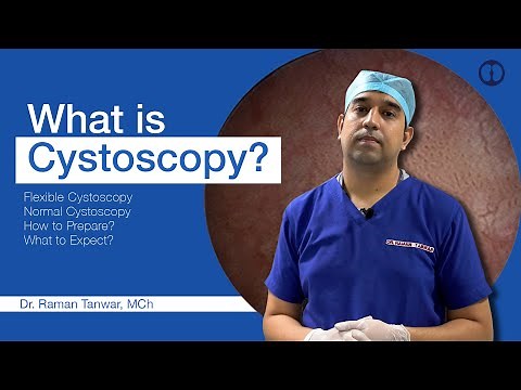 Cystoscopy: What is it and what to expect ?