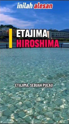 Kenapa Air di Etajima Bisa Sejernih Ini? Jepang Emang Gak Masuk Akal…