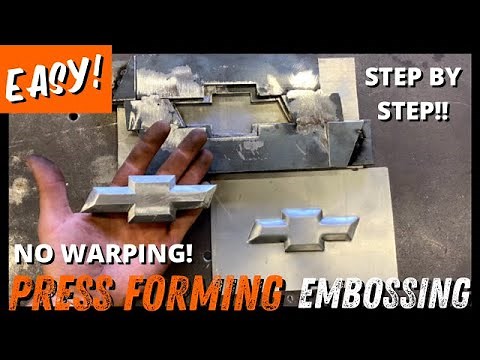 How To Make A Press Form - Embossing Sheet Metal Using Basic Tools!!
