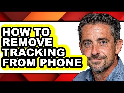 How to Remove Tracking from Phone - Easy Guide