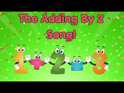 The Adding by 2 Song (Math Facts) - Addition Song for Kids | Silly School Songs Educational Video