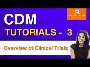 CDM Tutorial | Overview of Clinical Trials