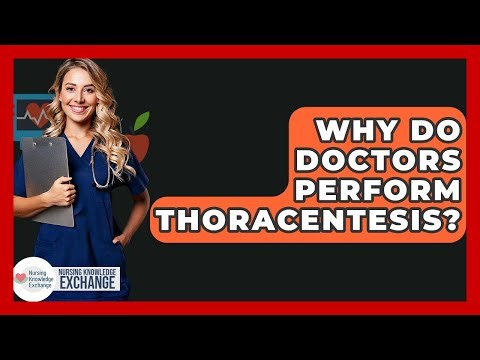 Why Do Doctors Perform Thoracentesis? - Nursing Knowledge Exchange