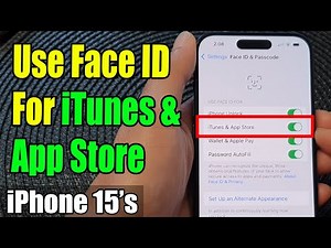 iPhone 15/15 Pro Max: How to Enable/Disable Use Face ID For iTunes & App Store