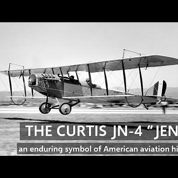 The Curtiss JN 4 - "The Jenny"
