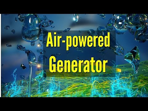 New Green Technology Generates Electricity ‘Out of Thin Air’ | Air-gen.