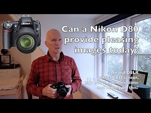 Nikon D80 - whats so cool about an old 10 megapixel CCD sensor based DSLR?