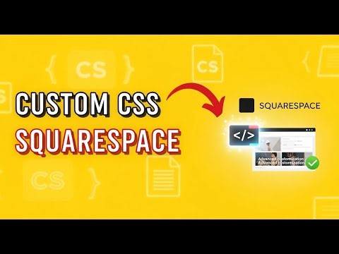 How to Add Custom CSS to Squarespace (Unlock Advanced Design Potential)