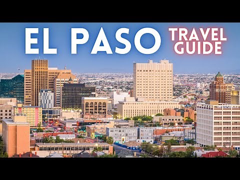 El Paso Texas Travel Guide