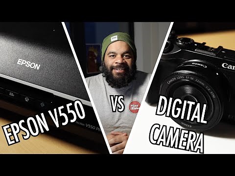 Epson V550 vs Digital Camera - Which is the best for scanning negatives?