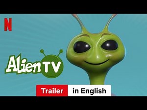 Alien TV (Season 1) | Trailer in English | Netflix