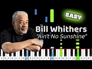 Ain't No Sunshine Piano - How to Play Bill Withers Ain't No Sunshine Piano Tutorial! (easy)