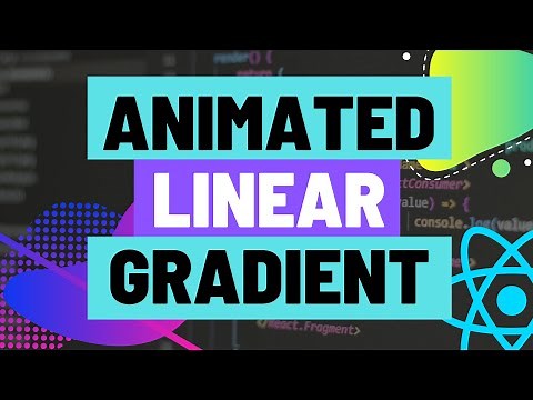 React Native - How to Animate a Linear Gradient
