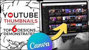 YouTube Thumbnail Design Made Easy: Beginner’s Canva Tutorial for Free & Clickable Designs